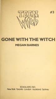 Tapa de Gone With the Witch (Teen Witch, No 3)