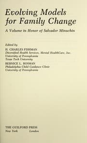 Tapa de Evolving models for family change : a volume in honor of Salvador Minuchin