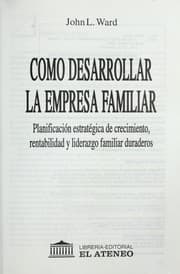 Tapa de Co mo desarrollar la empresa familiar