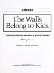 Tapa de The walls belong to kids : science : thematic classroom activities & bulletin boards