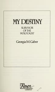 Tapa de My destiny, survivor of the Holocaust