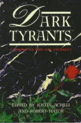 Tapa de Dark tyrants : a vampire the dark ages anthology
