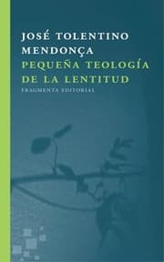 Tapa de Pequeña teología de la lentitud