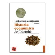 Tapa de Historia económica de Colombia. - 4. edición. Edición revisada y actualizada