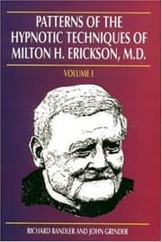 Tapa de Patterns of the hypnotic techniques of Milton H. Erickson, M.D. Volume 1