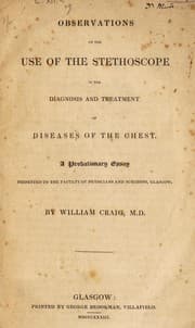 Tapa de Observations on the use of the stethoscope in the diagnosis and treatment of diseases of the chest. Probationary essay presented to the Faculty of Physicians and Surgeons, Glasgow