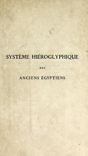 Tapa de Précis du système hiéroglyphique des anciens égyptiens, ou, Recherches sur les élemens premiers ..
