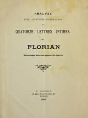 Tapa de Analyse avec citations nombreuses de quatorze lettres intimes de Florian