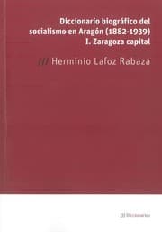 Tapa de Diccionario biográfico del socialismo en Aragón