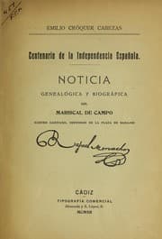 Tapa de Noticia genealo gica y biogra fica del mariscal de campo, ilustre gaditano, defensor de la Plaza de Badajoz, Rafael Menacho