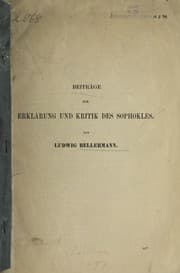 Tapa de Beitra ge zur Erkla rung und Kritik des Sophocles / von Ludwig Bellermann