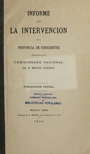 Tapa de Informe sobre la intervencion de la provincia de Corrientes presentado por el Comisionado nacional