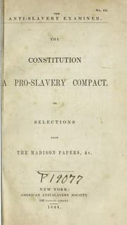 Tapa de The Constitution a pro-slavery compact, or, Selections from the Madison papers, &c