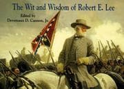 Tapa de The wit and wisdom of Robert E. Lee