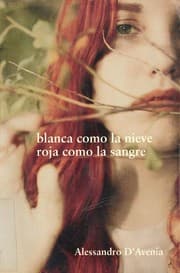 Tapa de Blanca como la nieve, roja como la sangre