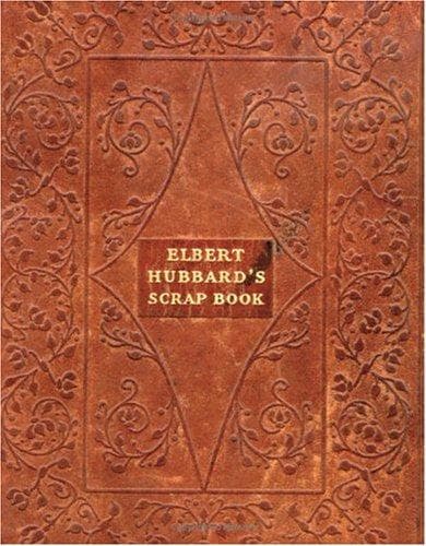 Tapa de Elbert Hubbard's Scrap Book