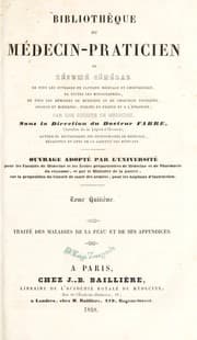 Tapa de Biblioth©·que du m©♭decin-praticien ou r©♭sum©♭ g©♭n©♭ral de tous les ouvrages de clinique m©♭dicale et chirurgicale, do toutes les monographies, de tous les m©♭moires de m©♭decine et de chirurgie pratiques, anciens et modernes, publi©♭s en France et ©  l'©♭tranger