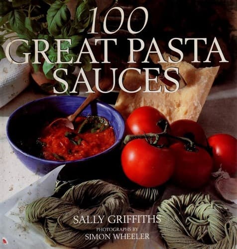 Tapa de 100 Great pasta sauces