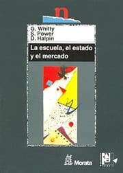 Tapa de La escuela, el estado y el mercado