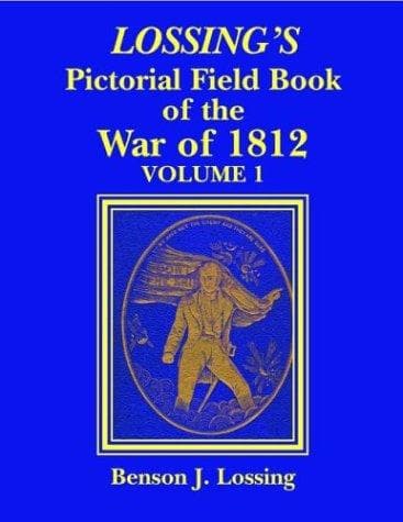 Tapa de Lossing's Pictorial Field Book of the War of 1812