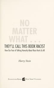 Tapa de No Matter What--They'll Call This Book Racist
