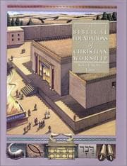 Tapa de The biblical foundations of Christian worship
