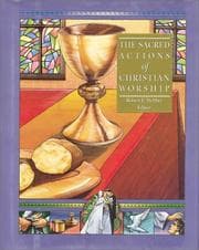 Tapa de The Sacred Actions of Christian Worship