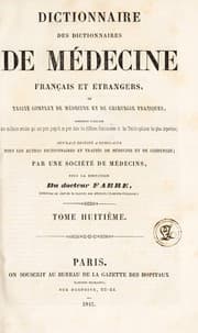 Tapa de Dictionnaire des dictionnaires de m©♭decine fran©ʹais et ©♭trangers ... contenant l'analyse des meilleurs articles qui ont paru ... dans les diff©♭rens dictionnaires et les trait©♭s sp©♭ciaux les plus importans ...