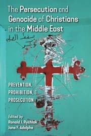Tapa de The Persecution and Genocide of Christians in the Middle East