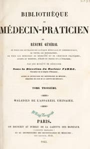 Tapa de Biblioth©·que du m©♭decin-praticien ou r©♭sum©♭ g©♭n©♭ral de tous les ouvrages de clinique m©♭dicale et chirurgicale, do toutes les monographies, de tous les m©♭moires de m©♭decine et de chirurgie pratiques, anciens et modernes, publi©♭s en France et ©  l'©♭tranger