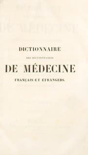 Tapa de Dictionnaire des dictionnaires de m©♭decine fran©ʹais et ©♭trangers ... contenant l'analyse des meilleurs articles qui ont paru ... dans les diff©♭rens dictionnaires et les trait©♭s sp©♭ciaux les plus importans ...