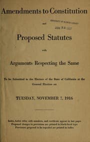 Tapa de Amendments to constitution and proposed statutes with arguments respecting the same to be submitted to the electors of the State of California at the general election on Tuesday, October 26, 1915