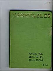 Tapa de Vegetables, Salads and Vegetable Entremets, with Appropriate Sauces