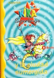 Tapa de Kika superbruja y la ciudad sumergida