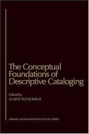 Tapa de The Conceptual Foundations of Descriptive Cataloging (Library and Information Science)
