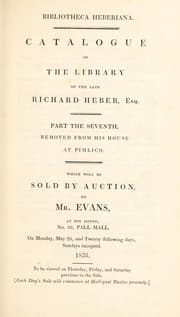 Tapa de Bibliotheca Heberiana. Catalogue of the library of ... R. Heber ... which will be sold by ... Messrs. Sotheby and Son [R.H. Evans and B. Wheatley] ... 1834[-1837]