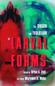 Tapa de The origin and evolution of larval forms