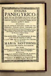 Tapa de Enigma panegyrico, que en la celebre octava de la dedicacion del preciosissimo camarin de Nuestra Señora de San Juan. El quinto dia, sabado, dia del glorioso apostol S. Andrès