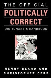 Tapa de The official politically correct dictionary and handbook