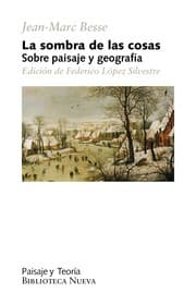 Tapa de La sombra de las cosas : sobre paisaje y geografía