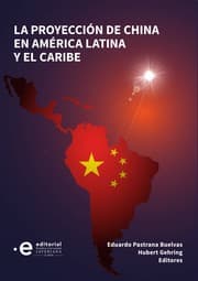 Tapa de La proyección de China en América Latina y el Caribe