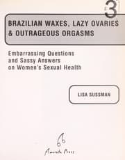 Tapa de Brazilian waxes, lazy ovaries & outrageous orgasms