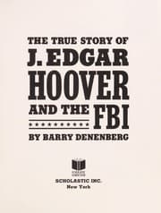 Tapa de The true story of J. Edgar Hoover and the FBI