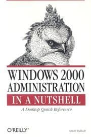 Tapa de Windows 2000 Administration in a Nutshell
