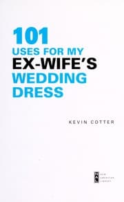 Tapa de 101 uses for my ex-wife's wedding dress