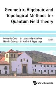 Tapa de Geometric, algebraic and topological methods for quantum field theory
