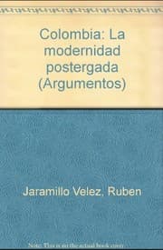 Tapa de Colombia : la modernidad postergada