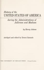 Tapa de History of the United States of America during the administrations of Jefferson and Madison