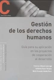 Tapa de Gestión de los derechos humanos : guía para su aplicación en los proyectos de cooperación al desarrollo