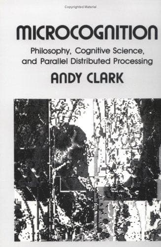 Tapa de Microcognition : philosophy, cognitive science and parallel distributed processing